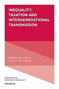 portada Inequality, Taxation, and Intergenerational Transmission: 26 (Research on Economic Inequality) (en Inglés)