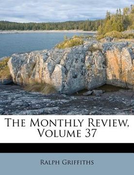 portada the monthly review, volume 37 (en Inglés)