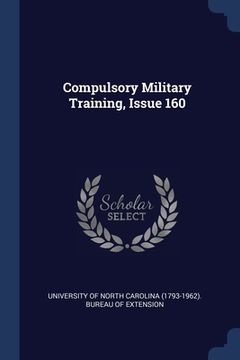 portada Compulsory Military Training, Issue 160 (en Inglés)