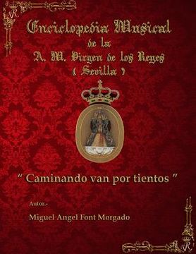 portada CAMINANDO VAN POR TIENTOS - Marcha Procesional: Partituras para Agrupación Musical (in Spanish)