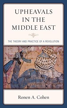 portada Upheavals in the Middle East: The Theory and Practice of a Revolution