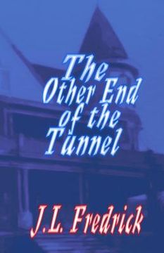 portada The Other End of the Tunnel (en Inglés)