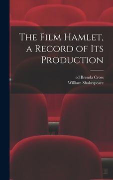 portada The Film Hamlet, a Record of Its Production (en Inglés)