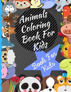 portada Animals Coloring Book For Kids Ages 4-8: Animals For Kids Ages 4-8 (en Inglés)