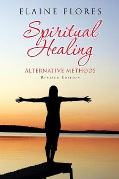 portada Spiritual Healing Alternative Methods (en Inglés)