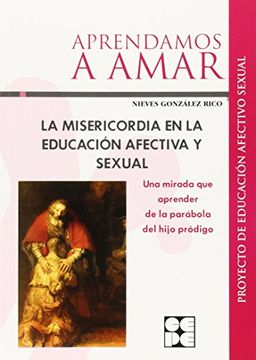 portada La Misericordia En La Educación Afectiva Y Sexual (Aprendamos A Amar)