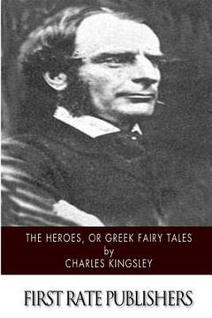 portada The Heroes, or Greek Fairy Tales (en Inglés)