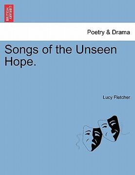 portada songs of the unseen hope. (en Inglés)