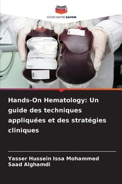 portada Hands-On Hematology: Un guide des techniques appliquées et des stratégies cliniques