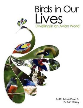 portada birds in our lives: dwelling in an avian world (en Inglés)