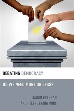 portada Debating Democracy: Do we Need More or Less? (Debating Ethics) (in English)