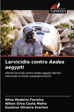 portada Larvicidio contro Aedes aegypti (in Italian)