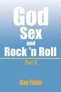 portada god, sex and rock' n roll - part ii: part ii (en Inglés)