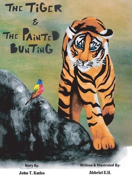 portada The Tiger & the Painted Bunting (en Inglés)