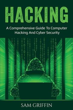 portada Hacking: A Comprehensive Guide to Computer Hacking and Cybersecurity (en Inglés)