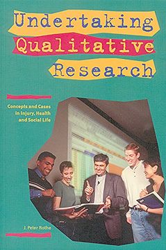 portada Undertaking Qualitative Research: Concepts and Cases in Injury, Health and Social Life (en Inglés)