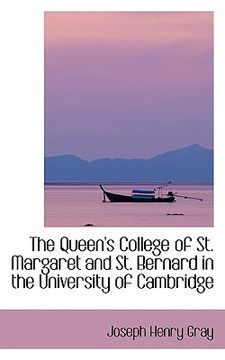 portada the queen's college of st. margaret and st. bernard in the university of cambridge