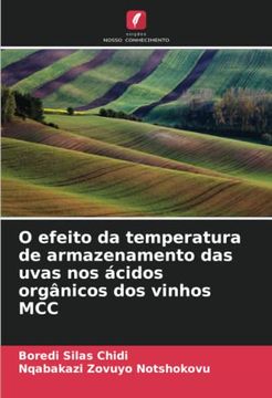 portada O Efeito da Temperatura de Armazenamento das Uvas nos Ácidos Orgânicos dos Vinhos mcc