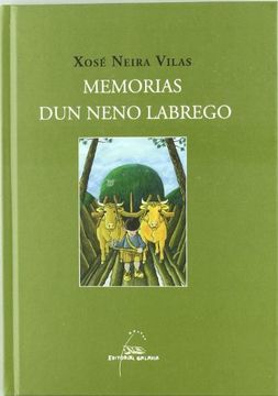 Memorias dun neno labrego (Libros singulares e fóra de colección) (en Gallego)