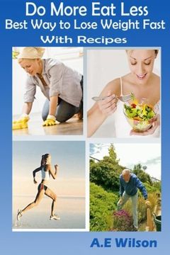 portada Do More Eat Less Best Way to Lose Weight Fast With Recipes