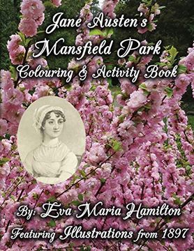 portada Jane Austen'S Mansfield Park Colouring & Activity Book: Featuring Illustrations From 1897 and 1875 (6) (Jane Austen'S Colouring & Activity Books) (en Inglés)