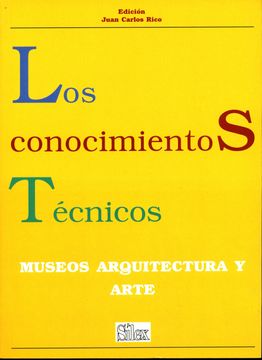 portada Los Conocimientos Técnicos: Museos, Arquitectura, Arte (in Spanish)