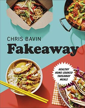 portada Fakeaway: Healthy Home-Cooked Takeaway Meals 