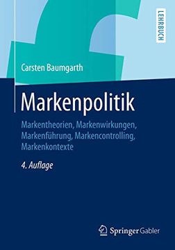 portada Markenpolitik: Markentheorien, Markenwirkungen, Markenführung, Markencontrolling, Markenkontexte (in German)