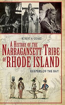 portada A History of the Narragansett Tribe of Rhode Island: Keepers of the Bay