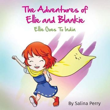 portada The Adventures of Ellie and Blankie: Ellie Goes to India (en Inglés)