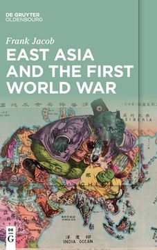 portada East Asia and the First World War (en Inglés)