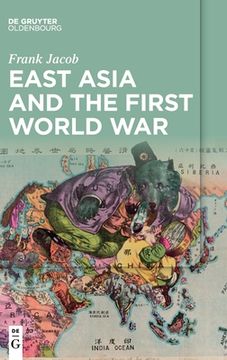 portada East Asia and the First World War 