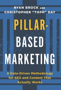 portada Pillar-Based Marketing: A Data-Driven Methodology for SEO and Content That Actually Works (en Inglés)