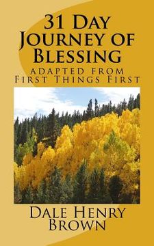 portada 31 Day Journey of Blessing: adapted from First Things First (en Inglés)