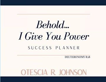 portada Behold. I Give you Power Success Planner (en Inglés)