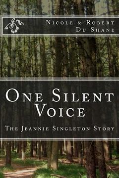 portada One Silent Voice: The Jeannie Singleton Story (en Inglés)
