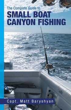 portada the complete guide to small boat canyon fishing