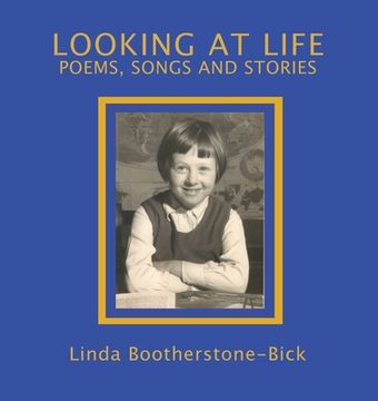 portada Looking at Life: Poems, Songs and Stories 