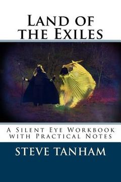 portada Land of the Exiles: A Silent Eye Workbook with Practical Notes