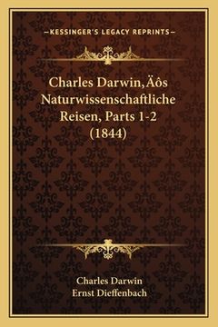 portada Charles Darwin's Naturwissenschaftliche Reisen, Parts 1-2 (1844) (in German)