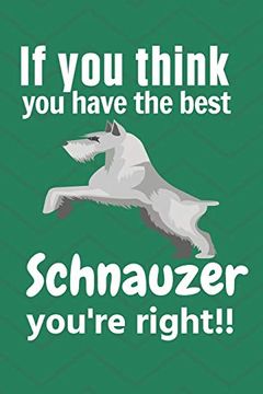 portada If you Think: For Schnauzer dog Fans (en Inglés)