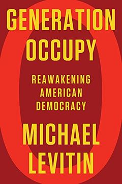 portada Generation Occupy: Reawakening American Democracy (en Inglés)