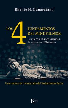 portada Los 4 Fundamentos del Mindfulness: El Cuerpo, Las Sensaciones, La Mente Y El Dhamma