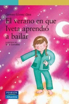 portada El Verano en que Iveta Aprendió a Bailar (Serie Verde) (in Spanish)