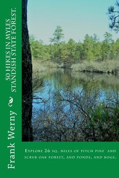 portada 50 Hikes in Myles Standish State Forest (en Inglés)