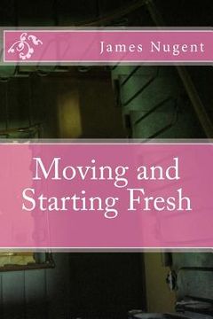 portada Moving and Starting Fresh (en Inglés)