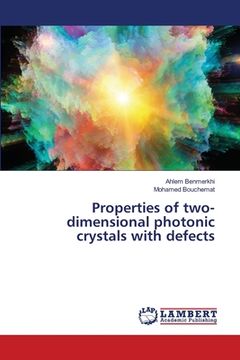 portada Properties of two-dimensional photonic crystals with defects (en Inglés)