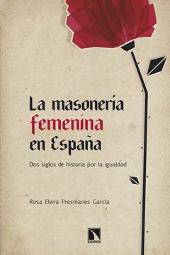portada La Masonería Femenina en España: Dos Siglos de Historia por la Igualdad (Mayor)