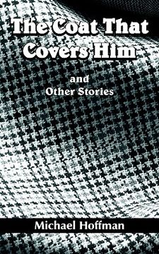 portada the coat that covers him: and other stories (en Inglés)
