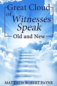 portada Great Cloud of Witnesses Speak: Old and New